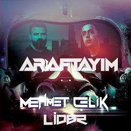 Mehmet Çelik – Araftayım ft Lider Mp3 Dinle & İndir | Mp3sayar