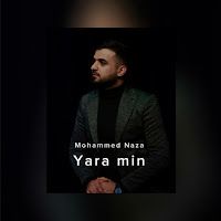 Mohammed Naza – Yara Min Mp3 Dinle & İndir | Mp3sayar