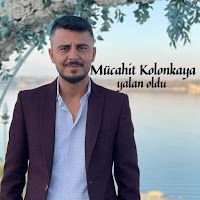 Mücahit Kolonkaya – Yalan Oldu Mp3 Dinle & İndir | Mp3sayar