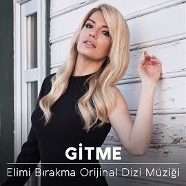 Müge Zümrütbel – Gitme Elimi Bırakma Orijinal Dizi Müziği Mp3 Dinle & İndir | Mp3sayar