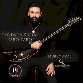 Murat Akgül – Yaro Yaro Mp3 Dinle & İndir | Mp3sayar