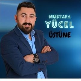 Mustafa Yücel – Üstüne Mp3 Dinle & İndir | Mp3sayar