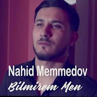 Nahid Ceferoğlu – Bilmirem Men Mp3 Dinle & İndir | Mp3sayar