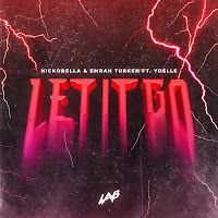 Nickobella – Let It Go ft Yoelle, Emrah Turken Mp3 Dinle & İndir | Mp3sayar