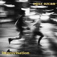 Oğuz Özcan – Improvisation Mp3 Dinle & İndir | Mp3sayar