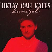 Oktay Can Kaleş – Karayel Mp3 Dinle & İndir | Mp3sayar