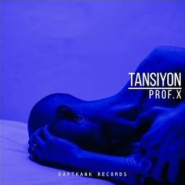 Prof X – Tansiyon Mp3 Dinle & İndir | Mp3sayar