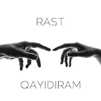 Rast – Qayıdıram Mp3 Dinle & İndir | Mp3sayar