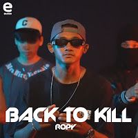 Ropy – Back To Kill Mp3 Dinle & İndir | Mp3sayar