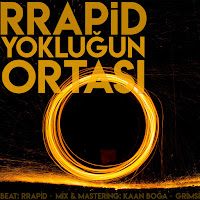 Rrapid – Yokluğun Ortası Mp3 Dinle & İndir | Mp3sayar