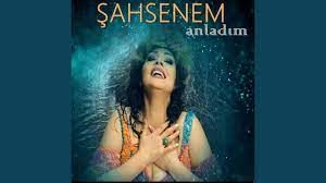 Şahsenem – Anladım Mp3 Dinle & İndir | Mp3sayar