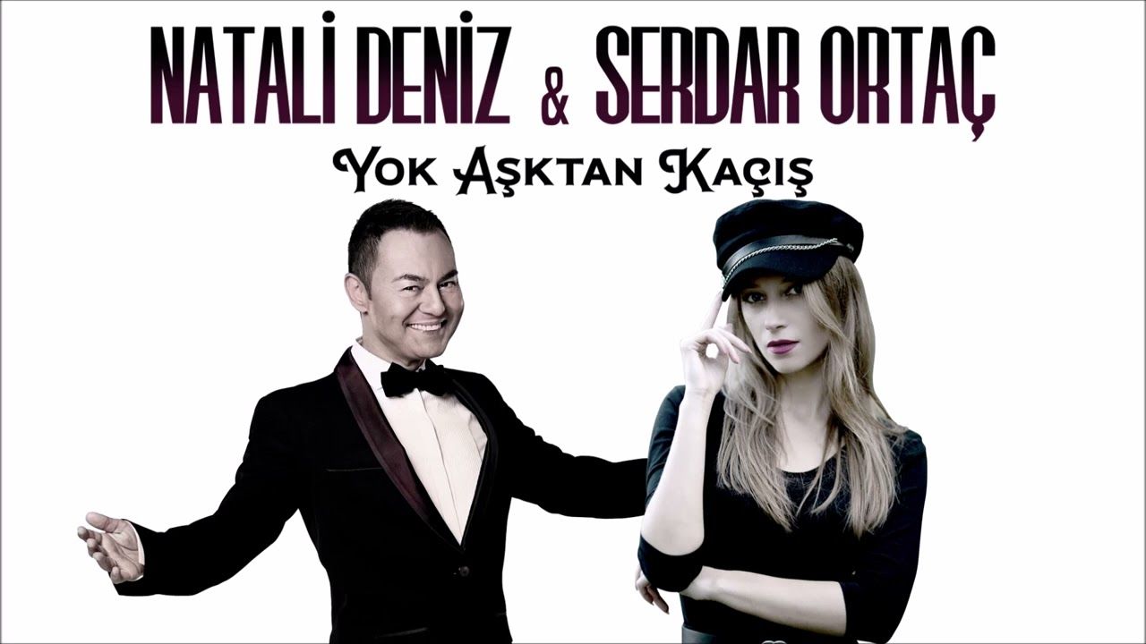 Serdar Ortaç – Yok Aşktan Kaçış ft Natali Deniz Mp3 Dinle & İndir | Mp3sayar