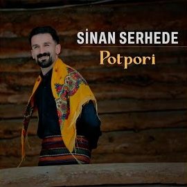 Sinan Serhede – Potpori 2024 ft Fırat Production Mp3 Dinle & İndir | Mp3sayar