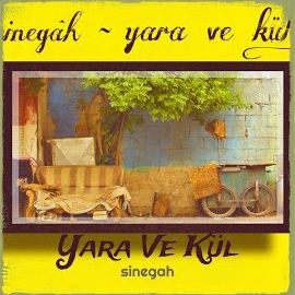 Sinegah – Yara Ve Kül Mp3 Dinle & İndir | Mp3sayar