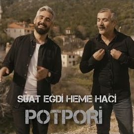 Suat Eğdi – Potpori ft Heme Haci Mp3 Dinle & İndir | Mp3sayar