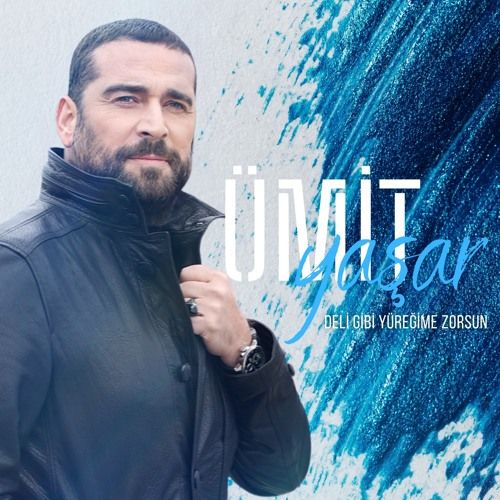 Ümit Yaşar – Deli Gibi Yüreğime Zorsun Mp3 Dinle & İndir | Mp3sayar