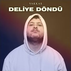 Vakkas – Deliye Döndü Mp3 Dinle & İndir | Mp3sayar