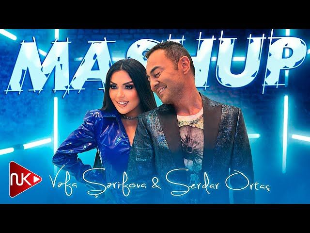 Vefa Serifova – Mashup ft Serdar Ortaç Mp3 Dinle & İndir | Mp3sayar