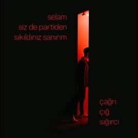 Çağrı Çığ Sığırcı – Selam Siz De Partiden Sıkıldınız Sanırım Mp3 Dinle & İndir | Mp3sayar