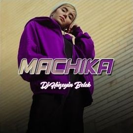 Dj Hüseyin Belek – Machika Mp3 Dinle & İndir | Mp3sayar