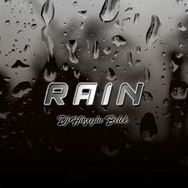 Dj Hüseyin Belek – Rain Beat Mp3 Dinle & İndir | Mp3sayar