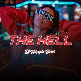 Dj Hüseyin Belek – The Hell Mp3 Dinle & İndir | Mp3sayar