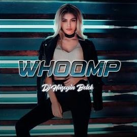 Dj Hüseyin Belek – Whoomp Mp3 Dinle & İndir | Mp3sayar