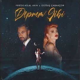 Doğuş Çabakçor – Deprem Gibi ft Feride Hilal Akın Mp3 Dinle & İndir | Mp3sayar