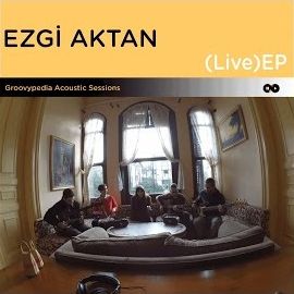 Ezgi Aktan – Sen Groovypedia Live Mp3 Dinle & İndir | Mp3sayar