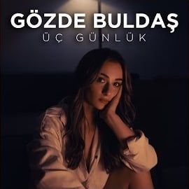 Gözde Buldaş – Üç Günlük Mp3 Dinle & İndir | Mp3sayar