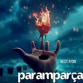 Mecit Aydın – Paramparça Mp3 Dinle & İndir | Mp3sayar