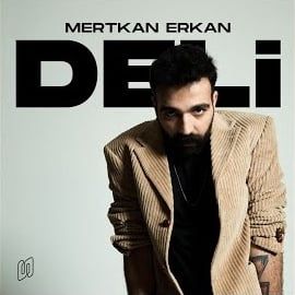 Mertkan Erkan – Deli Mp3 Dinle & İndir | Mp3sayar