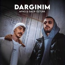 Myko – Dargınım ft Galip Öztürk Mp3 Dinle & İndir | Mp3sayar