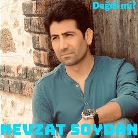 Nevzat Soydan – Değdi Mi Mp3 Dinle & İndir | Mp3sayar