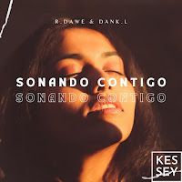 R.DAWE – Sonando Contigo ft Dank.l Mp3 Dinle & İndir | Mp3sayar