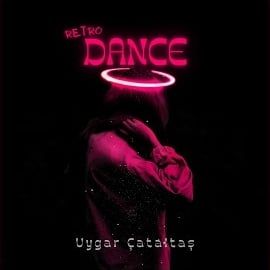 Uygar Çataltaş – Retro Dance Mp3 Dinle & İndir | Mp3sayar