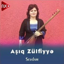 Aşıq Zülfiyye – Sevdam Mp3 Dinle & İndir | Mp3sayar