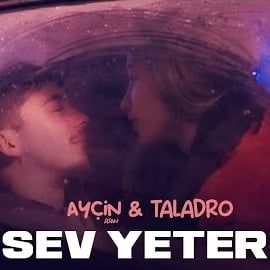 Bariswu – Sev Yeter ft Ayçin Asan Taladro Mp3 Dinle & İndir | Mp3sayar