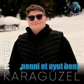 Efe Karagüzel – Nenni Et Uyut Beni Mp3 Dinle & İndir | Mp3sayar