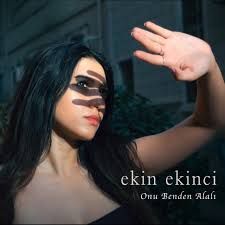 Ekin Ekinci – Onu Benden Alalı Mp3 Dinle & İndir | Mp3sayar