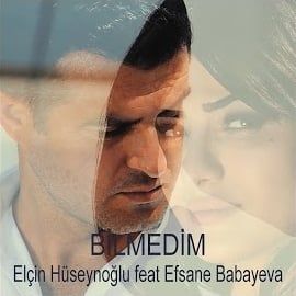 Elçin Hüseynoğlu – Bilmedim ft Efsane Babayeva Mp3 Dinle & İndir | Mp3sayar