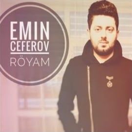 Emin Ceferov – Röyam Mp3 Dinle & İndir | Mp3sayar