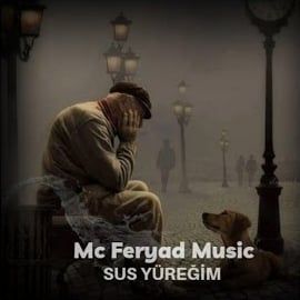 Mc Feryad – Sus Yüreğim Veda Şiiri Mp3 Dinle & İndir | Mp3sayar