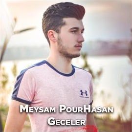 Meysam Pourhasan – Geceler Mp3 Dinle & İndir | Mp3sayar