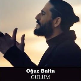 Oğuz Balta – Gülüm Mp3 Dinle & İndir | Mp3sayar