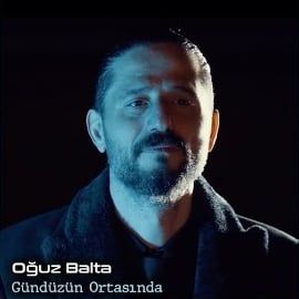 Oğuz Balta – Gündüzün Ortasında Mp3 Dinle & İndir | Mp3sayar