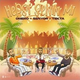 Omero – Hepsi Senin Mi ft Senyor, Tekta Mp3 Dinle & İndir | Mp3sayar