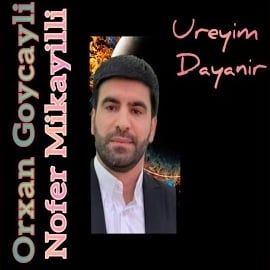 Orxan Göyçaylı – Üreyim Dayanır ft Nofer Mikayıllı Mp3 Dinle & İndir | Mp3sayar
