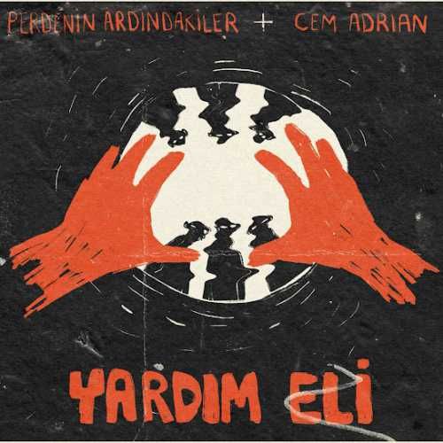 Perdenin Ardındakiler – Yardım Eli ft Cem Adrian Mp3 Dinle & İndir | Mp3sayar