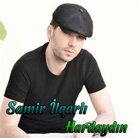 Samir İlqarlı – Hardaydın Mp3 Dinle & İndir | Mp3sayar